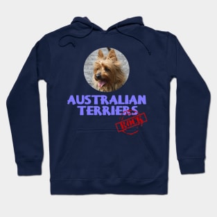 Australian Terriers Rock! Hoodie